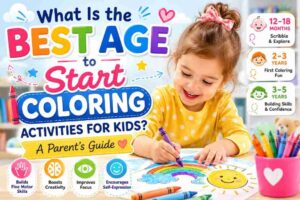 What’s the Best Age to Start Coloring Activities for Kids?