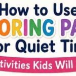 How to Use Coloring Pages for Quiet Time Activities Kids Will Love