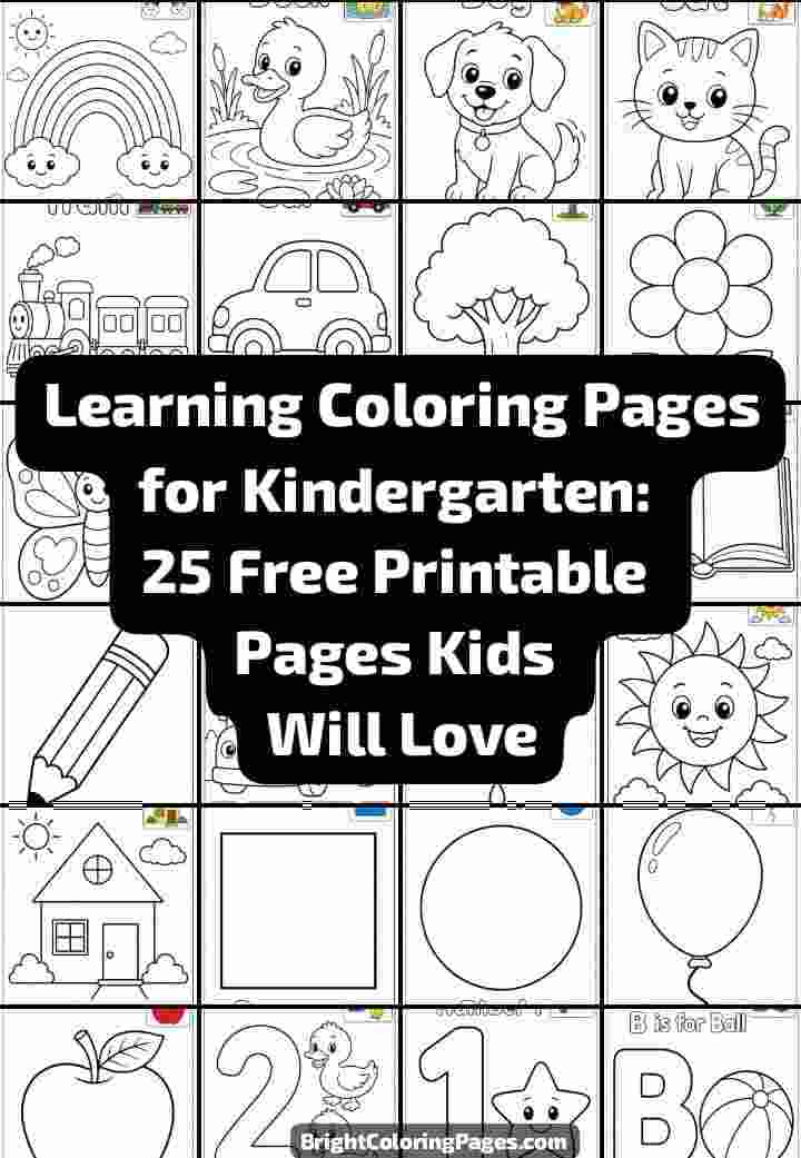 Learning Coloring Pages for Kindergarten: 25 Free Printable Pages Kids Will Love