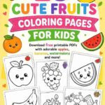 25 Cute Fruits Coloring Pages For Kids (Free Printable Download)
