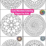 25 Cute Mandala Coloring Pages For Artistic Kids (Free Printable Download)