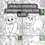 25 Jungle Animals Coloring Pages For Kids (Free Printable Download)